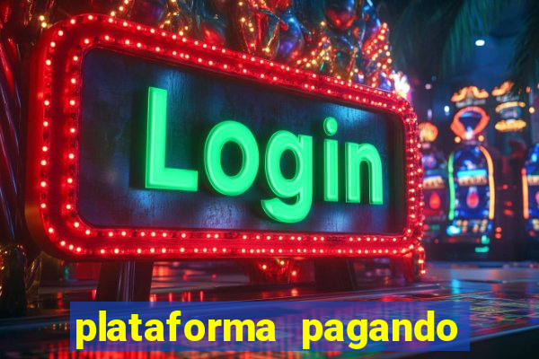 plataforma pagando no cadastro fortune tiger